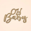 Oh Baby Sign – Baby Shower & Gender Reveal Decor