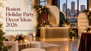 Boston Holiday Party Decor Ideas 2026: Backdrops, Bars & Branded Displays